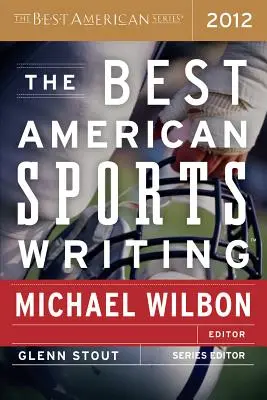 Die beste amerikanische Sportliteratur - The Best American Sports Writing