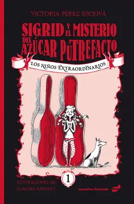 Sigrid und das Geheimnis von Azcar Putrefacto: Band 1 - Sigrid Y El Misterio del Azcar Putrefacto: Volume 1