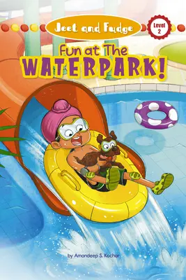 Jeet und Fudge: Spaß im Wasserpark (Bibliotheksausgabe) - Jeet and Fudge: Fun at the Waterpark (Library Edition)