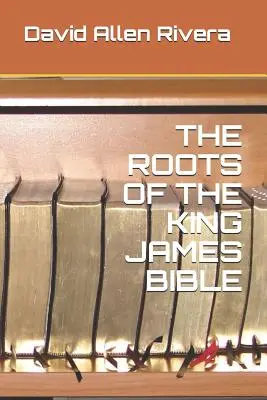 Die Wurzeln der King James Bibel - The Roots of the King James Bible