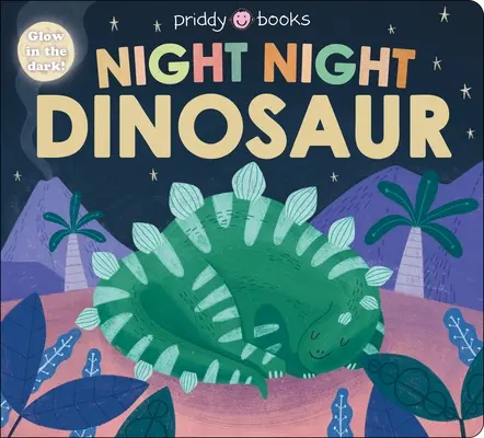 Nacht Nacht Bücher: Nacht Nacht Dinosaurier - Night Night Books: Night Night Dinosaur