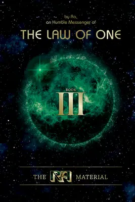 Das Ra-Material Buch Drei: Buch Drei - The Ra Material Book Three: Book Three