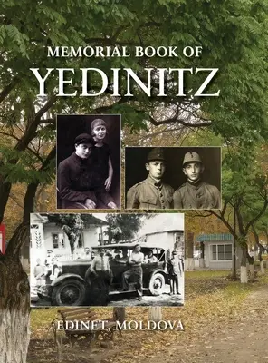 Yad l'Yedinitz; Gedenkbuch für die jüdische Gemeinde von Yedintzi, Bessarabien - Yad l'Yedinitz; memorial book for the Jewish community of Yedintzi, Bessarabia