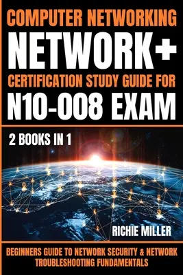 Computernetzwerke: Grundlagen der Netzwerksicherheit & Netzwerk-Fehlerbehebung für Anfänger - Computer Networking: Beginners Guide to Network Security & Network Troubleshooting Fundamentals