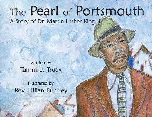 Die Perle von Portsmouth: Eine Geschichte von Dr. Martin Luther King, Jr. - The Pearl of Portsmouth: A Story of Dr. Martin Luther King, Jr.