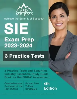 SIE Exam Prep 2023 - 2024: 3 Übungstests und Securities Industry Essentials Study Guide Book für das FINRA Assessment [4. Auflage] - SIE Exam Prep 2023 - 2024: 3 Practice Tests and Securities Industry Essentials Study Guide Book for the FINRA Assessment [4th Edition]