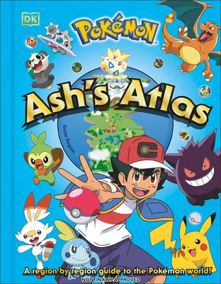 Pokmon Ashs Atlas - Pokmon Ash's Atlas