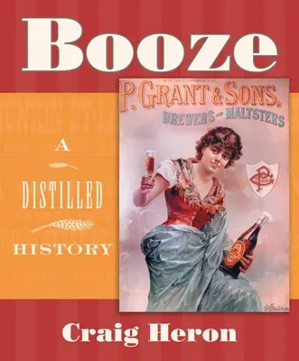 Schnaps: Eine destillierte Geschichte - Booze: A Distilled History