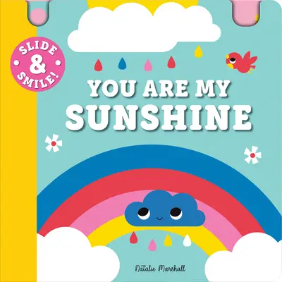 Rutsche und lächle: Du bist mein Sonnenschein - Slide and Smile: You Are My Sunshine