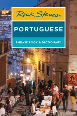 Rick Steves Portugiesischer Sprachführer und Wörterbuch - Rick Steves Portuguese Phrase Book and Dictionary