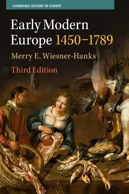 Europa der Frühen Neuzeit, 1450-1789 - Early Modern Europe, 1450-1789