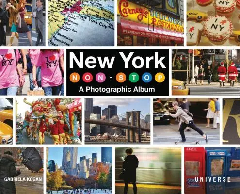 New York Non-Stop: Ein fotografisches Album - New York Non-Stop: A Photographic Album