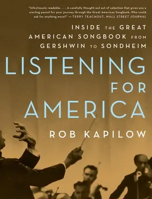 Listening for America: Einblicke in das große amerikanische Liederbuch von Gershwin bis Sondheim - Listening for America: Inside the Great American Songbook from Gershwin to Sondheim