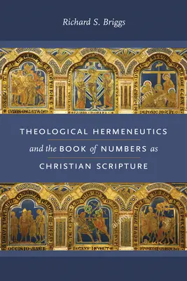 Theologische Hermeneutik und das Buch der Zahlen als christliche Schrift - Theological Hermeneutics and the Book of Numbers as Christian Scripture