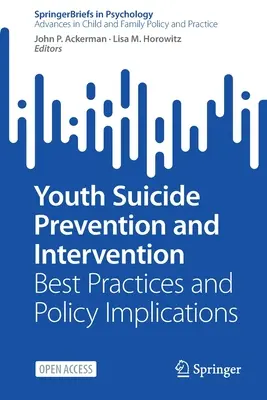 Suizidprävention und -intervention bei Jugendlichen: Bewährte Praktiken und politische Implikationen - Youth Suicide Prevention and Intervention: Best Practices and Policy Implications