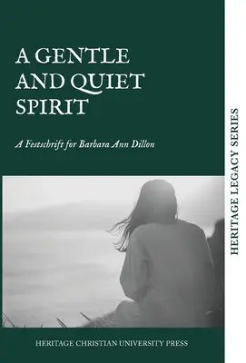 Ein ruhiger und sanfter Geist: Eine Festschrift für Barbara Ann Dillon - A Quiet and Gentle Spirit: A Festschrift for Barbara Ann Dillon
