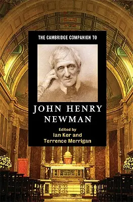 Der Cambridge-Begleiter zu John Henry Newman - The Cambridge Companion to John Henry Newman
