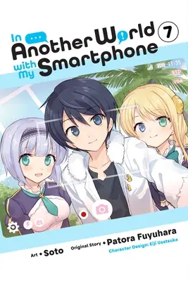 In einer anderen Welt mit meinem Smartphone, Bd. 7 (Manga) - In Another World with My Smartphone, Vol. 7 (Manga)