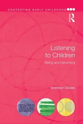 Den Kindern zuhören: Sein und Werden - Listening to Children: Being and becoming