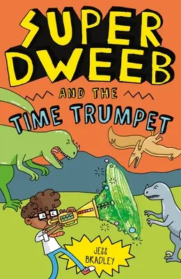 Super Dweeb und die Zeittrompete - Super Dweeb and the Time Trumpet