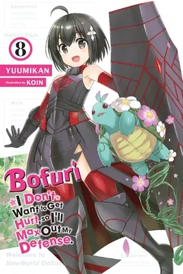 Bofuri: Ich will nicht verletzt werden, also maximiere ich meine Verteidigung, Bd. 8 (Light Novel) - Bofuri: I Don't Want to Get Hurt, So I'll Max Out My Defense., Vol. 8 (Light Novel)