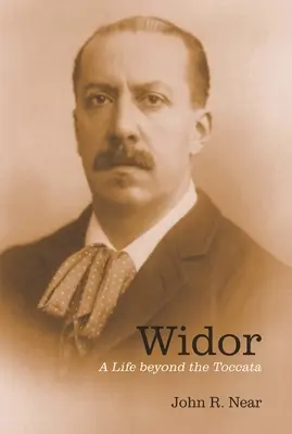 Widor: Ein Leben jenseits der Toccata - Widor: A Life Beyond the Toccata