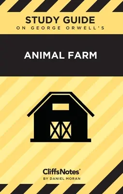 CliffsNotes zu Orwells Farm der Tiere: Literaturhinweise - CliffsNotes on Orwell's Animal Farm: Literature Notes