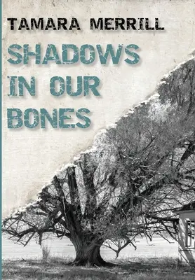 Schatten in unseren Knochen - Shadows In Our Bones