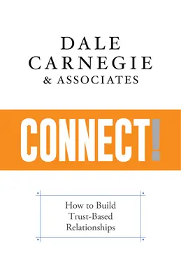 Verbinden! Wie man vertrauensvolle Beziehungen aufbaut - Connect!: How to Build Trust-Based Relationships