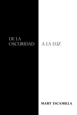 Von der Finsternis zum Licht - De La Oscuridad a La Luz