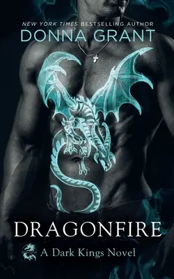 Drachenfeuer: Ein Dark Kings-Roman - Dragonfire: A Dark Kings Novel