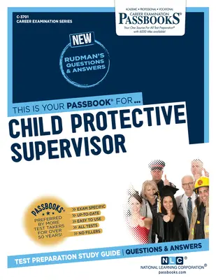 Kinderschutzbeauftragter (C-3701): Studienführer für Sparbücher - Child Protective Supervisor (C-3701): Passbooks Study Guide