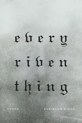 Jedes lebendige Ding - Every Riven Thing