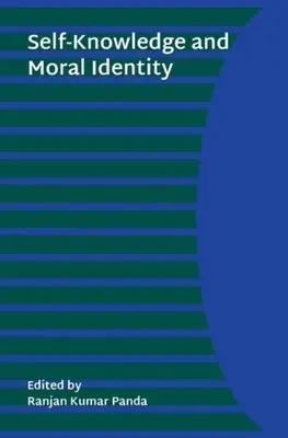 Selbsterkenntnis und moralische Identität - Self-Knowledge and Moral Identity