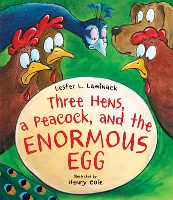 Drei Hühner, ein Pfau und das riesige Ei - Three Hens, a Peacock, and the Enormous Egg