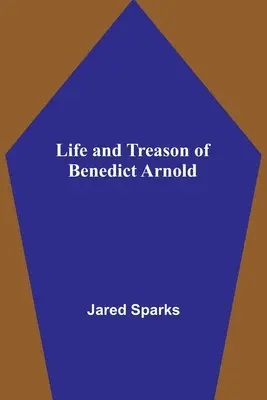 Leben und Verrat von Benedict Arnold - Life and Treason of Benedict Arnold