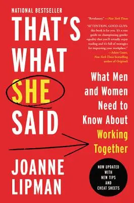 That's What She Said: Was Männer und Frauen über die Zusammenarbeit wissen müssen - That's What She Said: What Men and Women Need to Know about Working Together