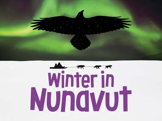 Winter in Nunavut: Englische Ausgabe - Winter in Nunavut: English Edition