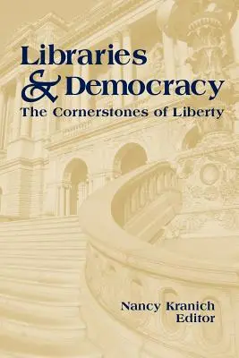 Bibliotheken und Demokratie: Der Eckpfeiler der Freiheit - Libraries and Democracy: The Cornerstone of Liberty