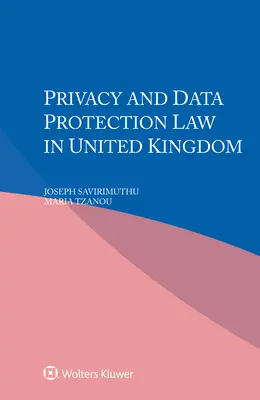 Privatsphäre und Datenschutzrecht im Vereinigten Königreich - Privacy and Data Protection Law in United Kingdom