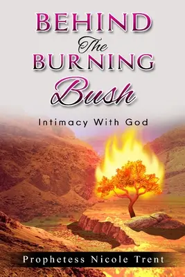 Hinter dem Busch Intimität mit Gott - Behind The Bush Intimacy With God