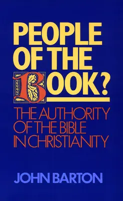 Menschen des Buches? Die Autorität der Bibel im Christentum - People of the Book?: The Authority of the Bible in Christianity