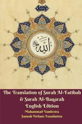 Die Übersetzung von Surah Al-Fatihah und Surah Al-Baqarah Englische Ausgabe - The Translation of Surah Al-Fatihah and Surah Al-Baqarah English Edition