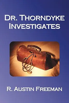 Dr. Thorndyke ermittelt - Dr. Thorndyke Investigates