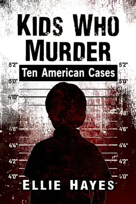 Kinder, die morden: Zehn amerikanische Fälle - Kids Who Murder: Ten American Cases