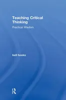 Kritisches Denken lehren: Praktische Weisheit - Teaching Critical Thinking: Practical Wisdom