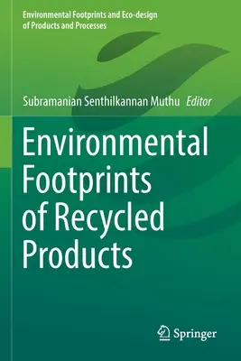 Ökologische Fußabdrücke recycelter Produkte - Environmental Footprints of Recycled Products