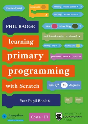 Programmieren mit Scratch für die Grundschule - Schülerbuch Jahr 6 - Teaching Primary Programming with Scratch Pupil Book Year 6
