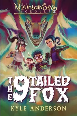 Die MountainSea Scrolls und der 9-schwänzige Fuchs - The MountainSea Scrolls & The 9 Tailed Fox