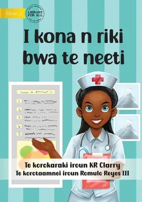 Ich kann eine Krankenschwester sein - I kona n riki bwa te neeti (Te Kiribati) - I Can Be A Nurse - I kona n riki bwa te neeti (Te Kiribati)